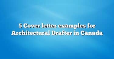 5 Cover letter examples for Architectural Drafter in Canada