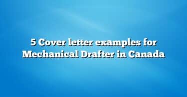 5 Cover letter examples for Mechanical Drafter in Canada
