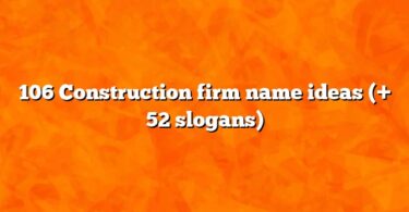 106 Construction firm name ideas (+ 52 slogans)
