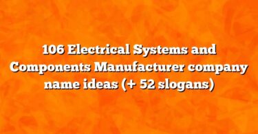 106 Electrical Systems and Components Manufacturer company name ideas (+ 52 slogans)