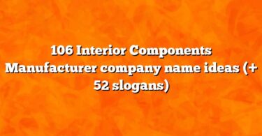 106 Interior Components Manufacturer company name ideas (+ 52 slogans)