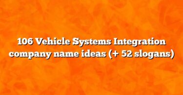 106 Vehicle Systems Integration company name ideas (+ 52 slogans)