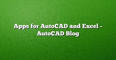 Apps for AutoCAD and Excel – AutoCAD Blog
