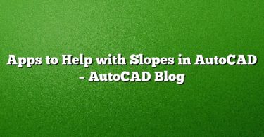 Apps to Help with Slopes in AutoCAD – AutoCAD Blog