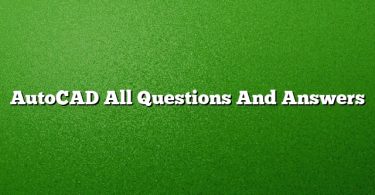 AutoCAD All Questions And Answers