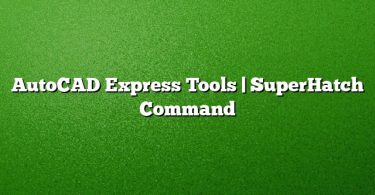 AutoCAD Express Tools | SuperHatch Command