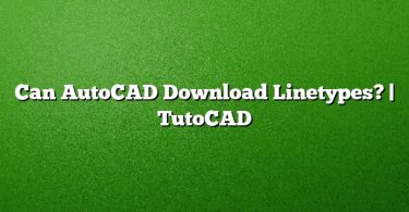 Can AutoCAD Download Linetypes? | TutoCAD