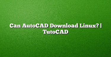 Can AutoCAD Download Linux? | TutoCAD