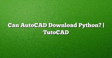 Can AutoCAD Download Python? | TutoCAD