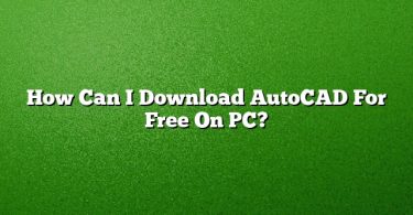 How Can I Download AutoCAD For Free On PC?