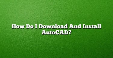 How Do I Download And Install AutoCAD?