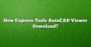 How Express Tools AutoCAD Viewer Download?