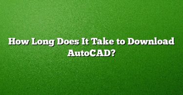 How Long Does It Take to Download AutoCAD?