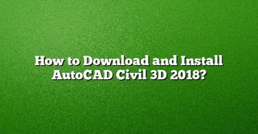 How to Download and Install AutoCAD Civil 3D 2018?