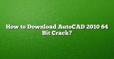How to Download AutoCAD 2010 64 Bit Crack?