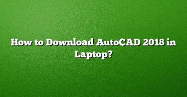 How to Download AutoCAD 2018 in Laptop?