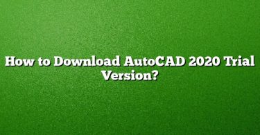 How to Download AutoCAD 2020 Trial Version?