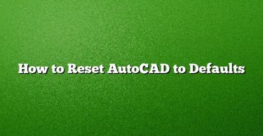 How to Reset AutoCAD to Defaults