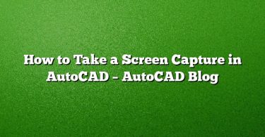 How to Take a Screen Capture in AutoCAD – AutoCAD Blog
