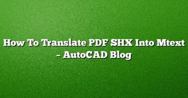 How To Translate PDF SHX Into Mtext – AutoCAD Blog