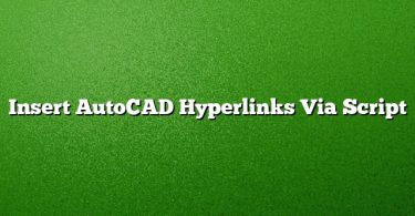 Insert AutoCAD Hyperlinks Via Script