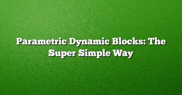 Parametric Dynamic Blocks: The Super Simple Way