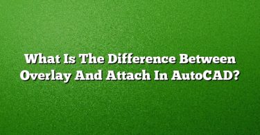 What Is The Difference Between Overlay And Attach In AutoCAD?