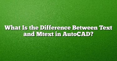 What Is the Difference Between Text and Mtext in AutoCAD?