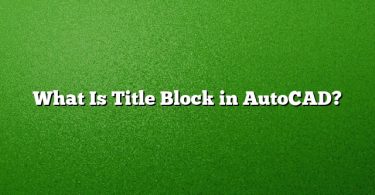 What Is Title Block in AutoCAD?