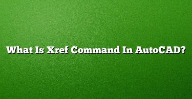 What Is Xref Command In AutoCAD?