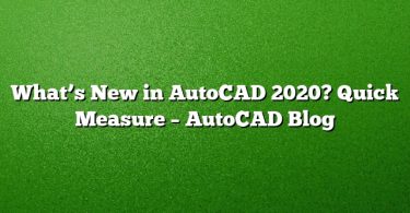 What’s New in AutoCAD 2020? Quick Measure – AutoCAD Blog