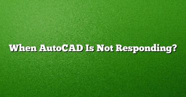 When AutoCAD Is Not Responding?