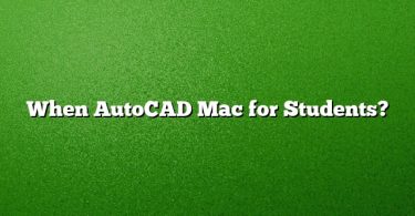 When AutoCAD Mac for Students?