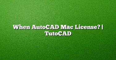 When AutoCAD Mac License? | TutoCAD