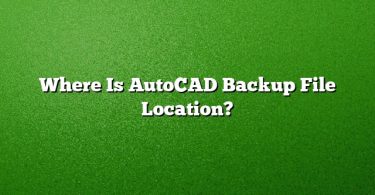 Where Is AutoCAD Backup File Location?