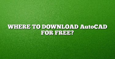 WHERE TO DOWNLOAD AutoCAD FOR FREE?