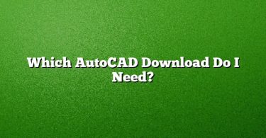 Which AutoCAD Download Do I Need?