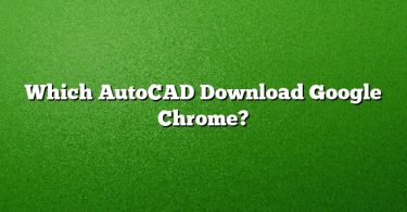 Which AutoCAD Download Google Chrome?