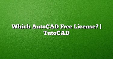 Which AutoCAD Free License? | TutoCAD