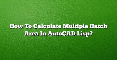 How To Calculate Multiple Hatch Area In AutoCAD Lisp?